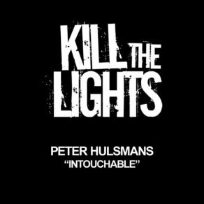 Download track Intouchable (Original Mix) Peter Hulsmans