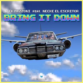 Download track Bring It Down Necke El Escritor