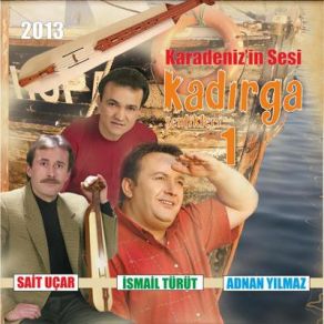 Download track Oynasın Karadeniz Sait Uçar, İsmail Türüt, Adnan Yılmaz