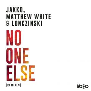 Download track No One Else (Radio Edit) LonczinskiJakko, Matt White