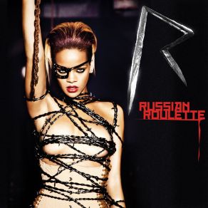 Download track Russian Roulette Rihanna