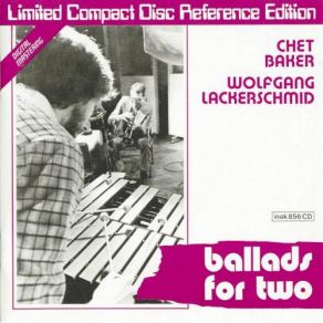 Download track Why Shouldn't You Cry Chet Baker, Wolfgang Lackerschmid