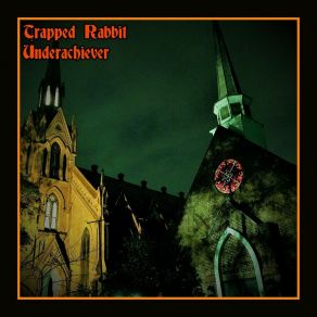 Download track Underachiever Trapped Rabbit