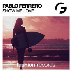 Download track Show Me Love (Dub Mix) Pablo Ferrero