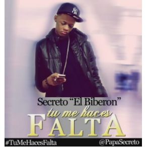 Download track Tu Me Haces Falta Secreto El Biberon