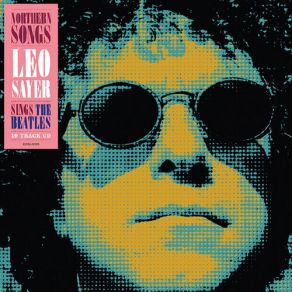 Download track Only A Northern Song Leo Sayer