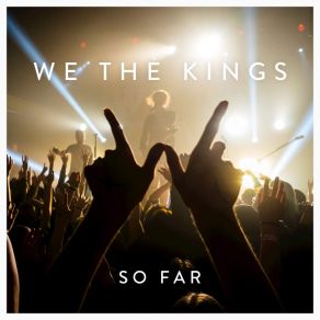 Download track I Feel Alive We The Kings