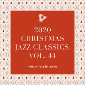 Download track Have Yourself A Merry Little Christmas (Jazz Lounge Performance) Holiday Jazz EnsembleLate Night Alumni, Jazz Lounge, Calming Christmas Music