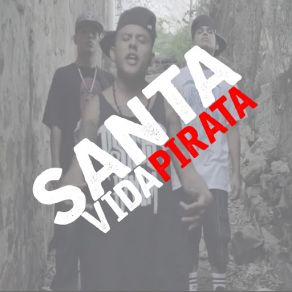 Download track Santa Vida Pirata (Ñengo El Quetzal, Zimple & Remik González) La Santa GrifaZimple, Remik Gonzalez