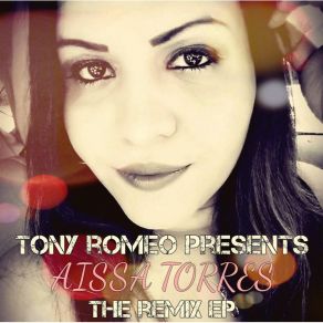 Download track Dame Un Segundo (Tony Romeo Mix) Aissa Torres