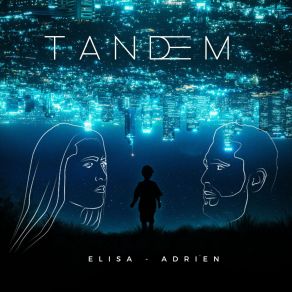 Download track La Tête Dans Les Étoiles Tandem, Elisa Commery, Adrien Commery