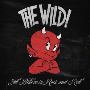 Download track Nothin' Good Comes Easy The Wild