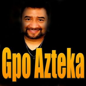 Download track No Tengo Por Que Pagar Gpo Azteka De Mexico