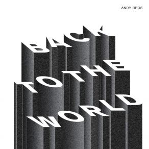 Download track Back To The World Andy Bros