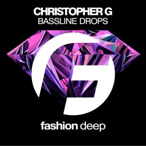 Download track Bassline Drops (Original Mix) Christopher G