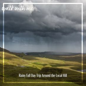 Download track Rainy Fall Day Trip Around The Local Hill, Pt. 15 Daniel Dodik