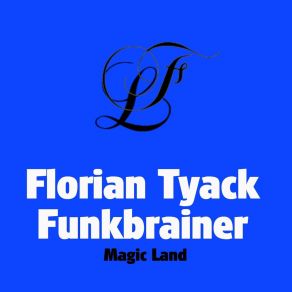 Download track Magic Land Funkbrainer