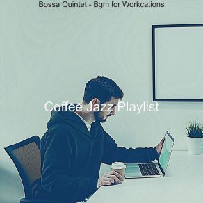 Download track Alluring Ambience For Quarantine Coffee Jazz Playlist