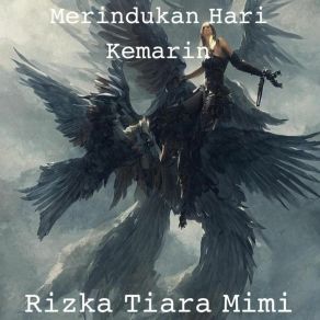 Download track Merindukan Hari Kemarin Rizka Tiara Mimi