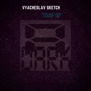 Download track Reminder 2019 Vyacheslav Sketch