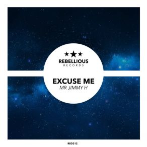 Download track Excuse Me (Original Mix) Mr Jimmy H