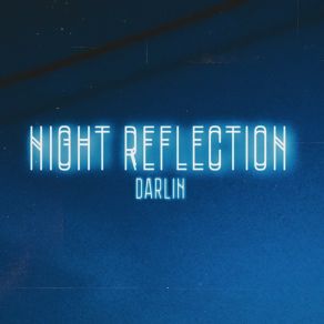 Download track Night Reflection Darlin'