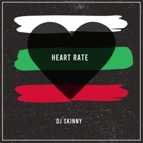 Download track Heart Rate (Extended Mix) Dj Skinny