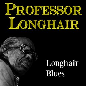 Download track Mardi Gras In New Orleans Professor Longhair