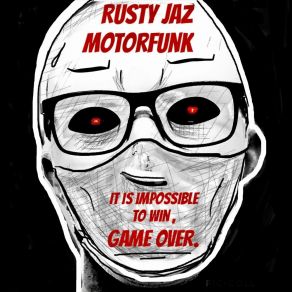 Download track To Win Rusty Jaz Motorfunk