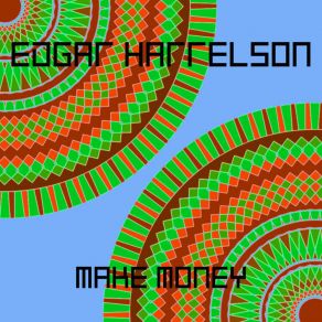 Download track Make Money (Original Mix) Edgar Harrelson