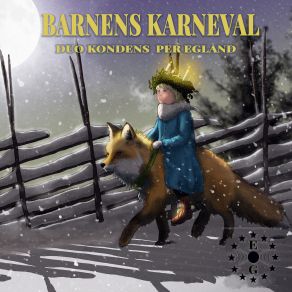 Download track Barnens Karneval: Tigern Per Egland, Duo Kondens