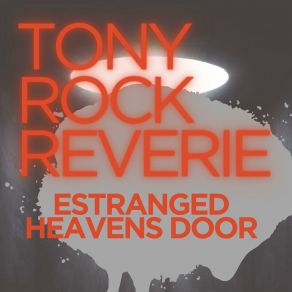 Download track Saying Out Tony Rock Reverie