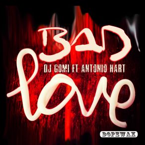 Download track Bad Love (Just Drums) Dj Gomi, Antonio Hart