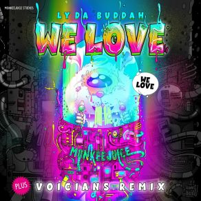 Download track We Love (Voicians Remix) Ly Da BuddahVoicians