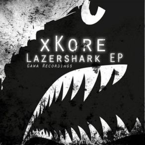 Download track Lazershark XKore