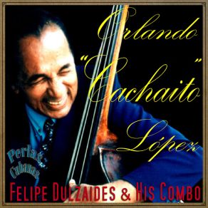 Download track Country Girl (Felipe Dulzaides & His Combo) Orlando Cachaito LopezFelipe Dulzaides, His Combo