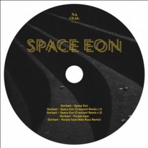 Download track Space Eon (Crescent Remix V. 2) GorbaniCrescent