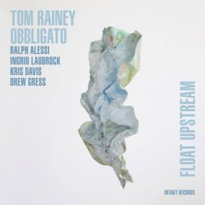 Download track Whats New (Bob Haggart) Tom Rainey Obbligato