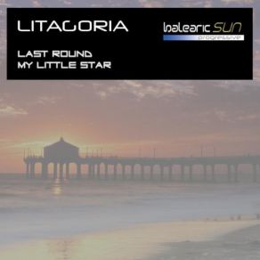 Download track Last Round Original Mix Litagoria