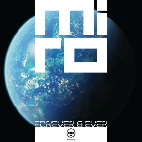 Download track Forever And Ever (Original Mix) Miro