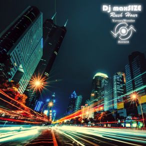 Download track Rush Hour (Original Mix) DJ MaxSIZE