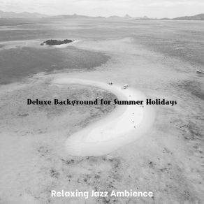 Download track Tasteful Music For Beaches Relaxing Jazz Ambience