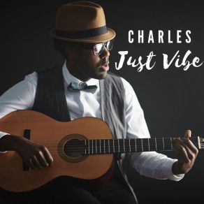 Download track Just Vibe Charles Griffin