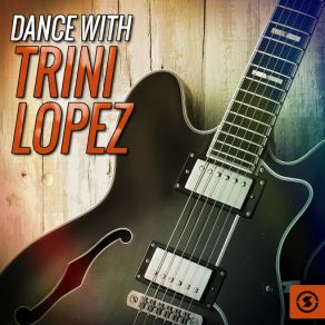 Download track Don't You Know It's Magic Trini Lopez