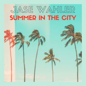 Download track Run The City Jase Wahler