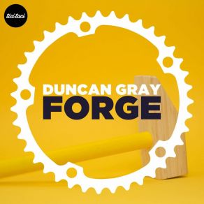 Download track Forge (Mijo Remix) Duncan Gray