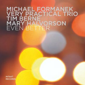 Download track Apple And Snake Michael Formanek Very Practical Trio