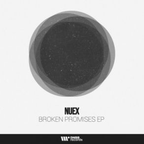 Download track Broken Promises Nuex