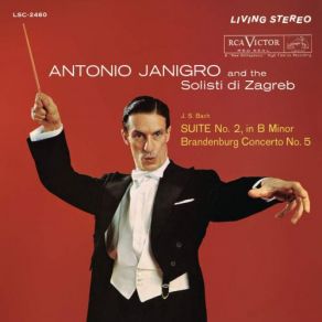 Download track Bach, J S - Suite For Orchestra No. 2 In B Minor, BWV 1067 - II. Rondeau Johann Sebastian Bach, I Solisti Di Zagreb, Antonio Janigro