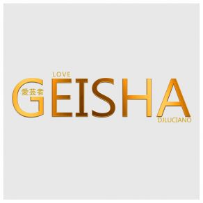 Download track Geisha Of Heaven Dj Luciano